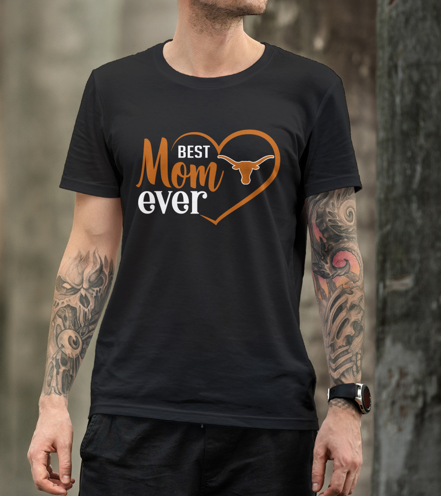 Texas Longhorns Best Mom Ever Heart T-Shirt