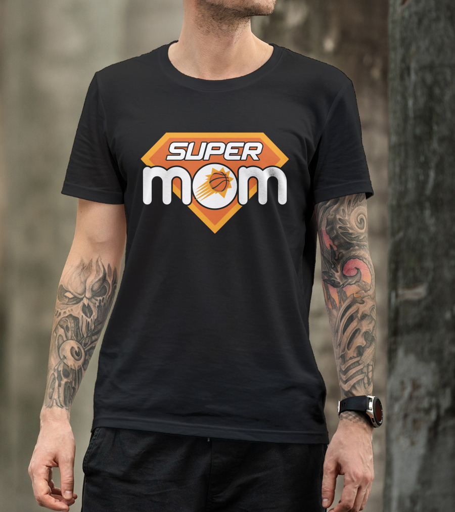 Super Mom Phoenix Suns Basketball T-Shirt