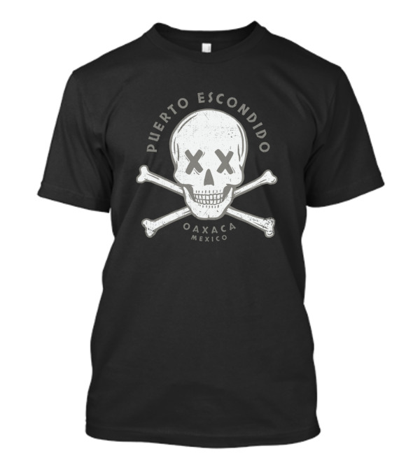 Puerto Escondido Oaxaca Mexico Skull And Crossbones T-Shirt