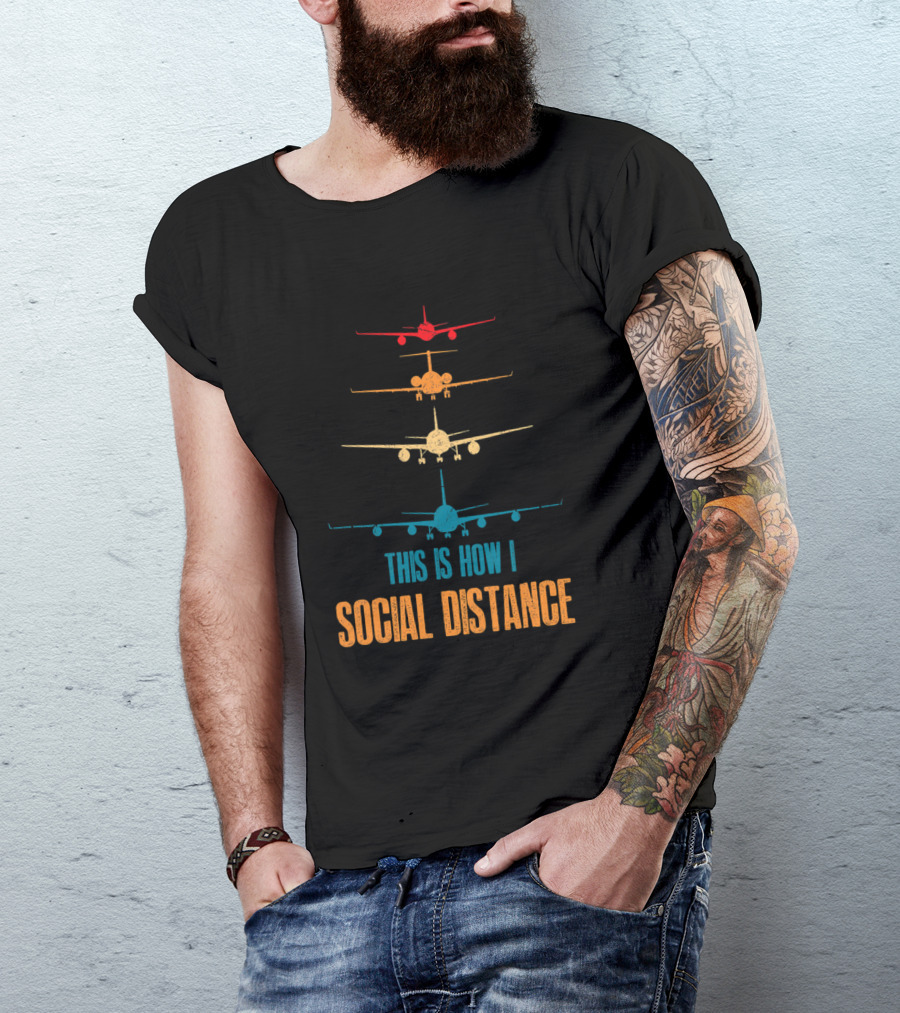 This Is How I Social Distance Airplane Aviation Colorful Planes T-Shirt