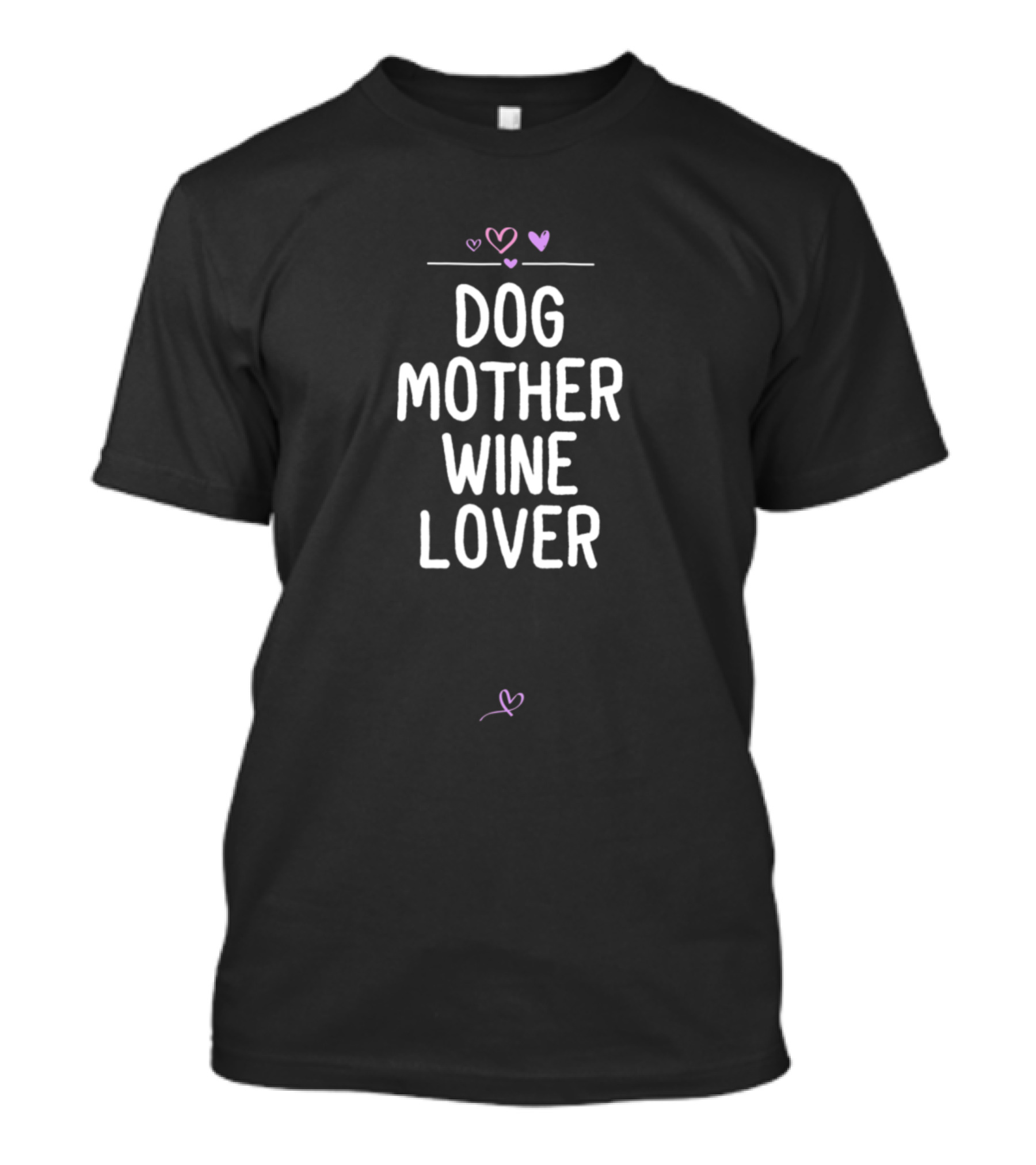 Dog Mother Wine Lover Hearts T-Shirt