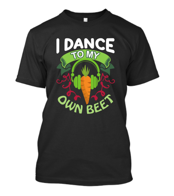 I Dance To My Own Beet Headphones Carrot Rhythm T-Shirt