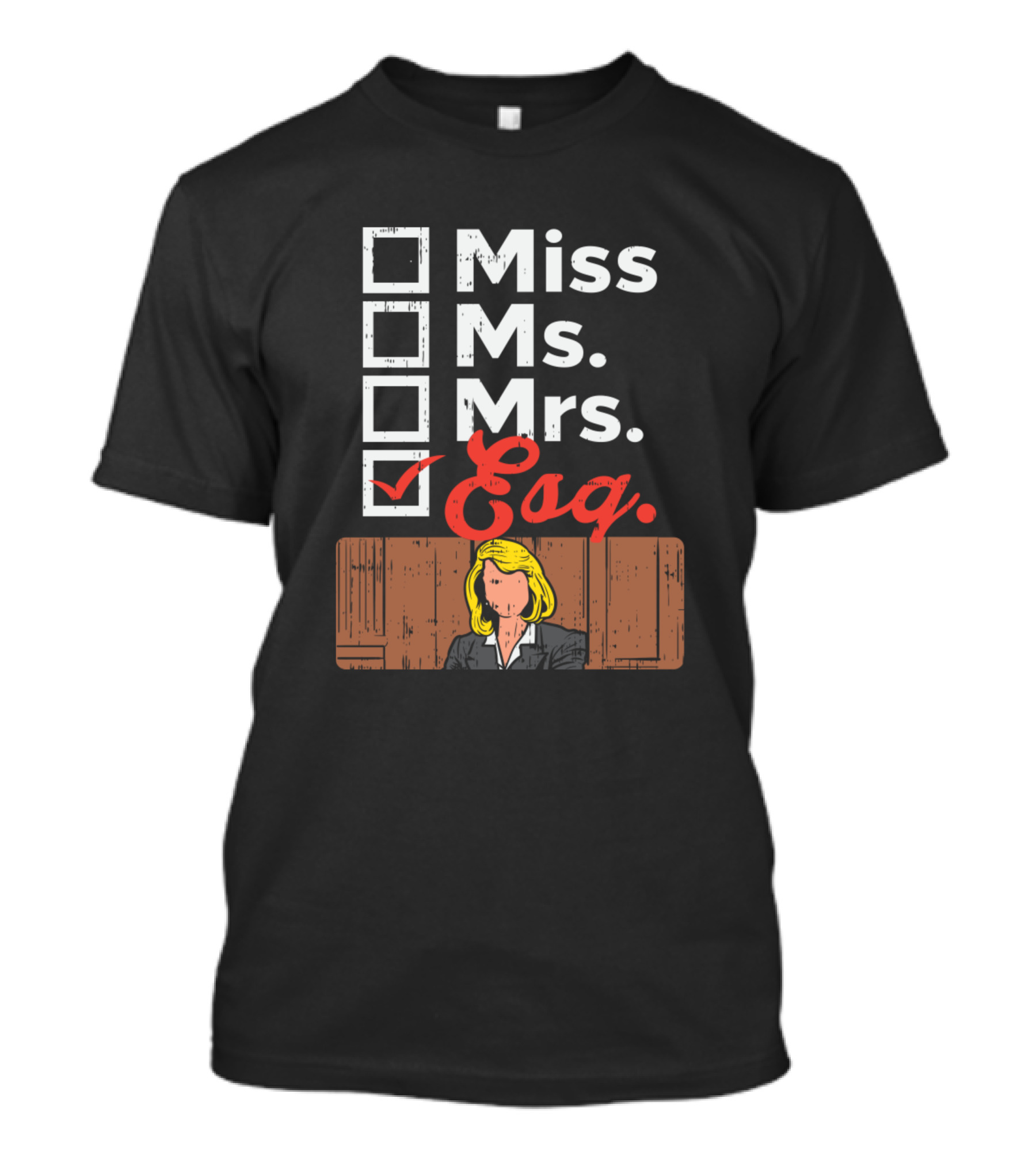 Miss Ms Mrs Esq Lawyer Icon With Blonde Woman In Suit T-Shirt