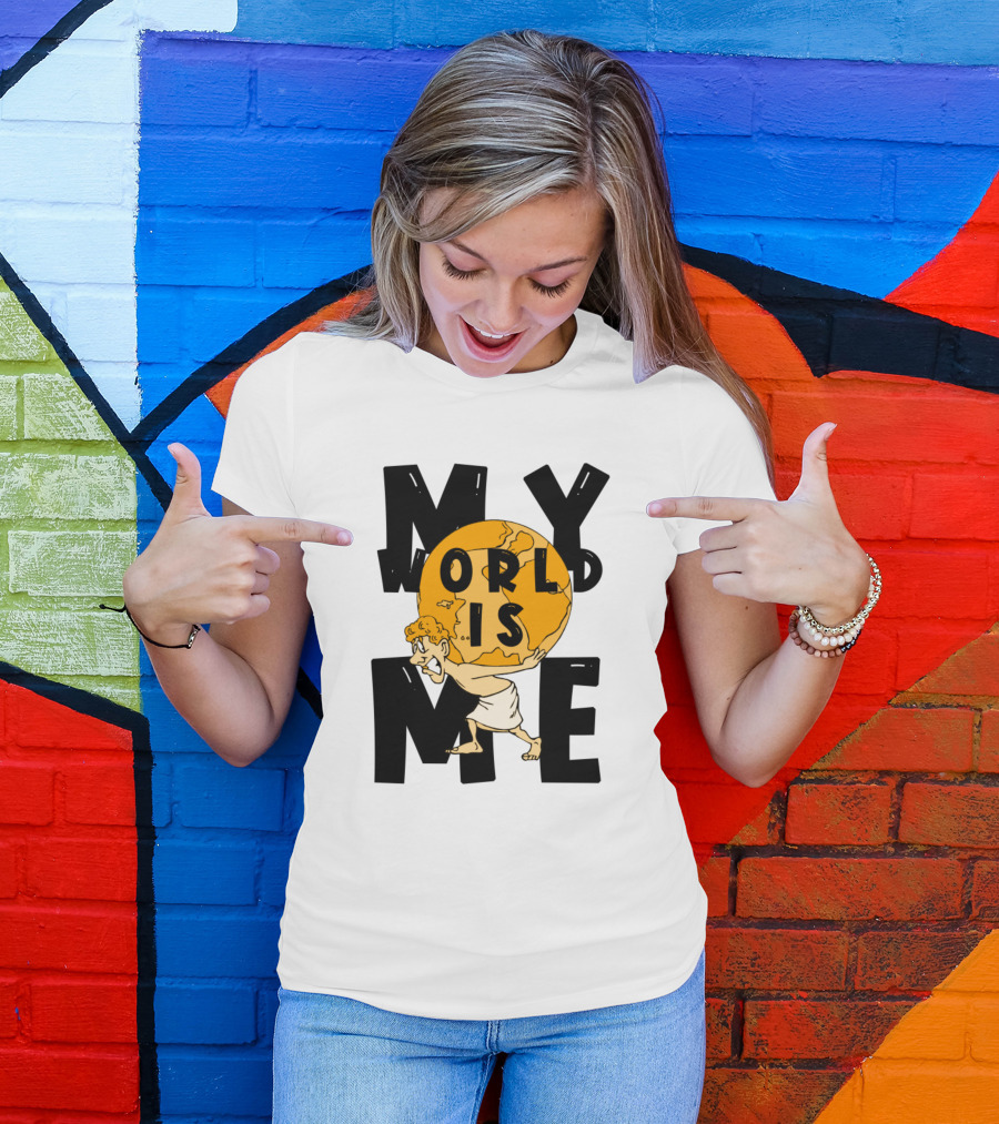 My World Is Me Atlas Greek Mythology Influence T-Shirt