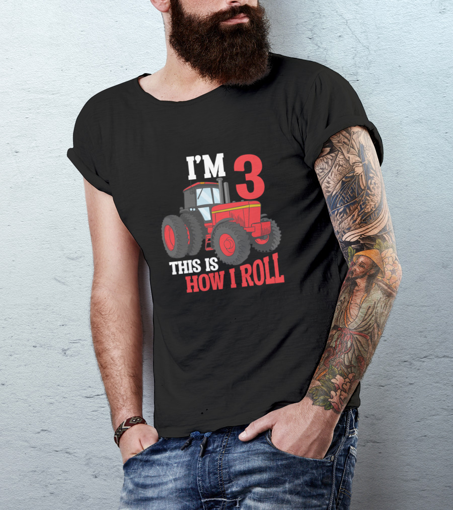 I'm 3 This Is How I Roll Tractor Birthday Kid T-Shirt