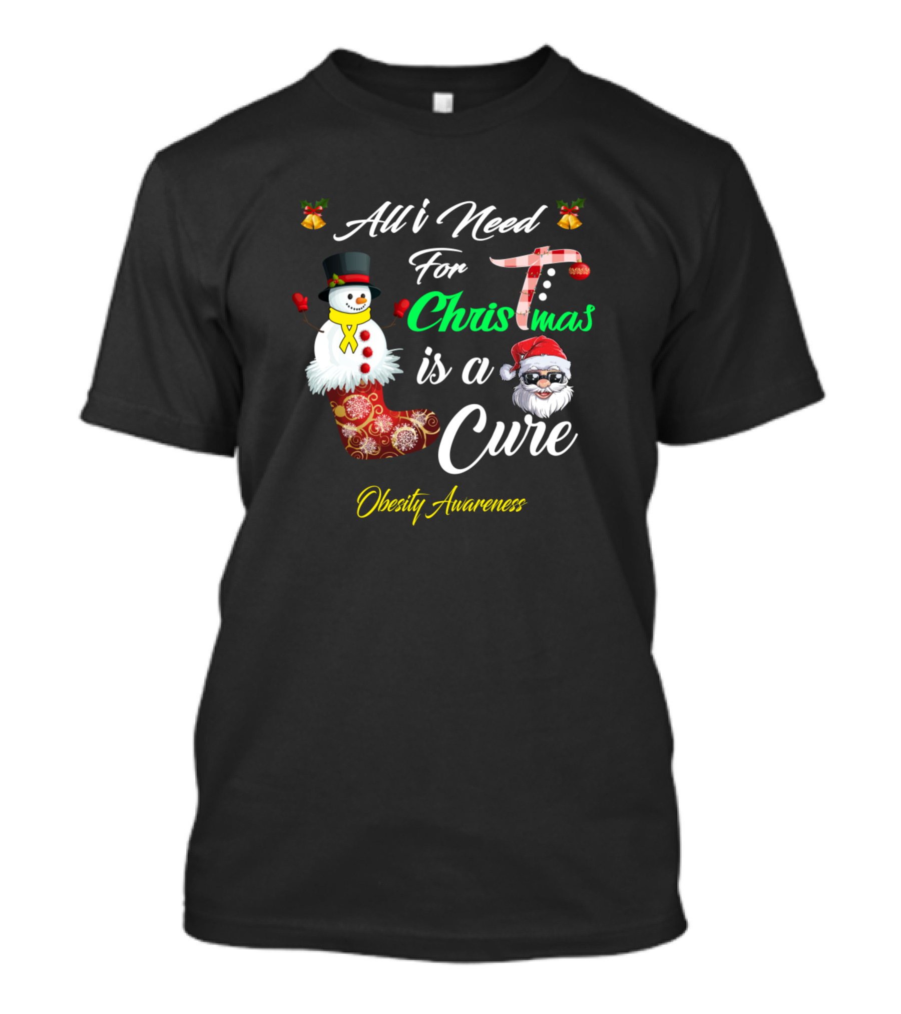 All I Need For Christmas Is A Cure Obesity Awareness Festive Santa Snowman T-Shirt