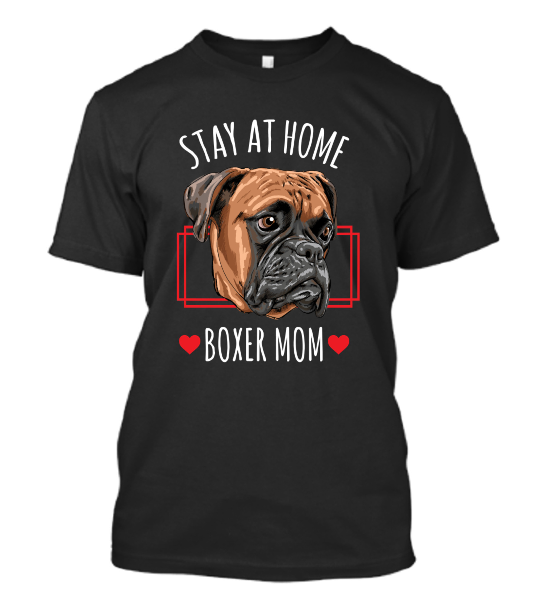 Stay At Home Boxer Mom T-Shirt