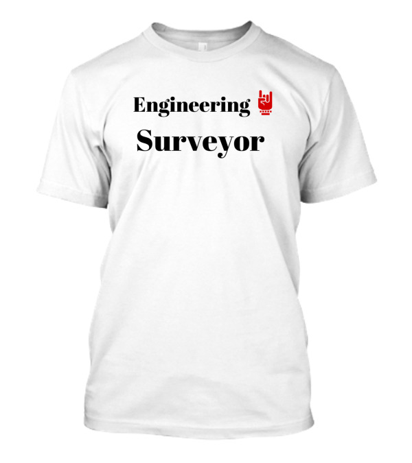 Engineering Surveyor Rock On Hand T-Shirt