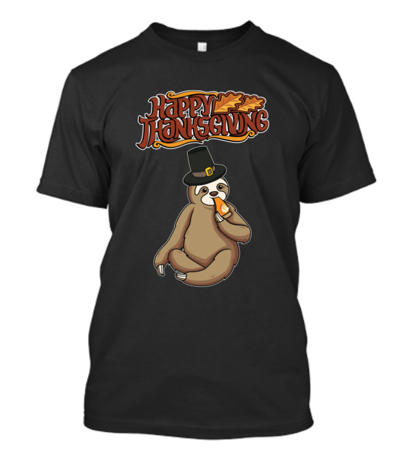 Happy Thanksgiving Sloth Eating Pizza With Turkey Hat T-Shirt