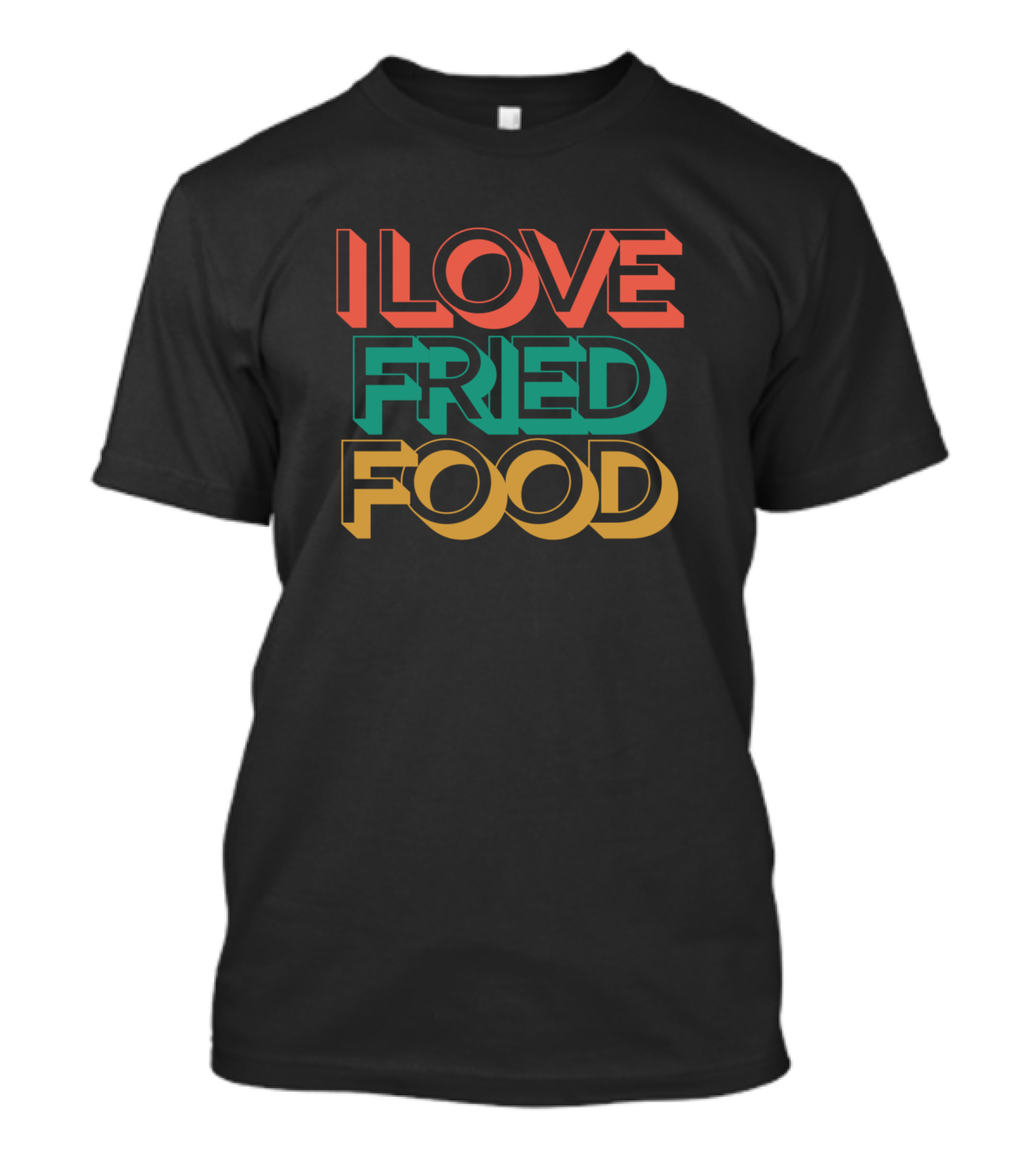 I Love Fried Food Retro Color Block Text T-Shirt