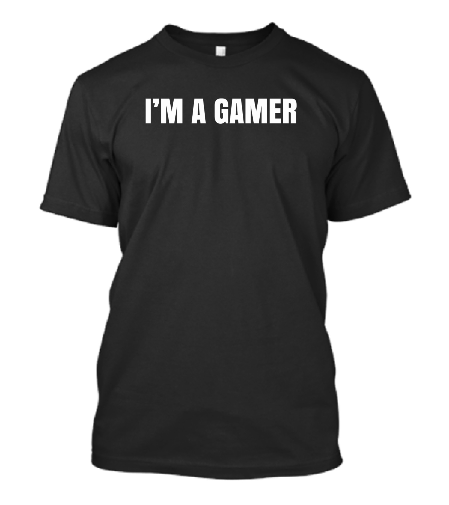 I'M A GAMER T-Shirt