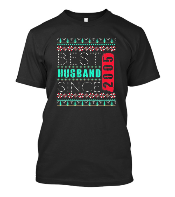 Best Husband Since 2005 Xmas Ugly T-Shirt