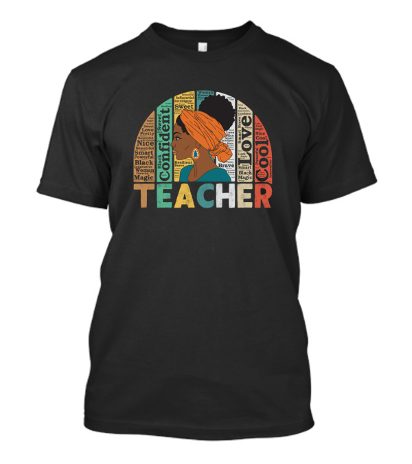 Confident African American Teacher Love Cool Natural Hair Afro Black Woman T-Shirt