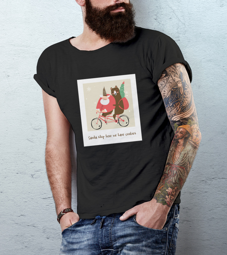 Santa Stop Here We Have Cookies Festive Tandem Santa And Bear Riding With Christmas Tree T-Shirt