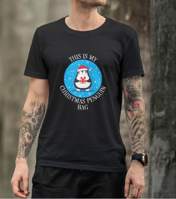 THIS IS MY CHRISTMAS PENGUIN BAG T-Shirt
