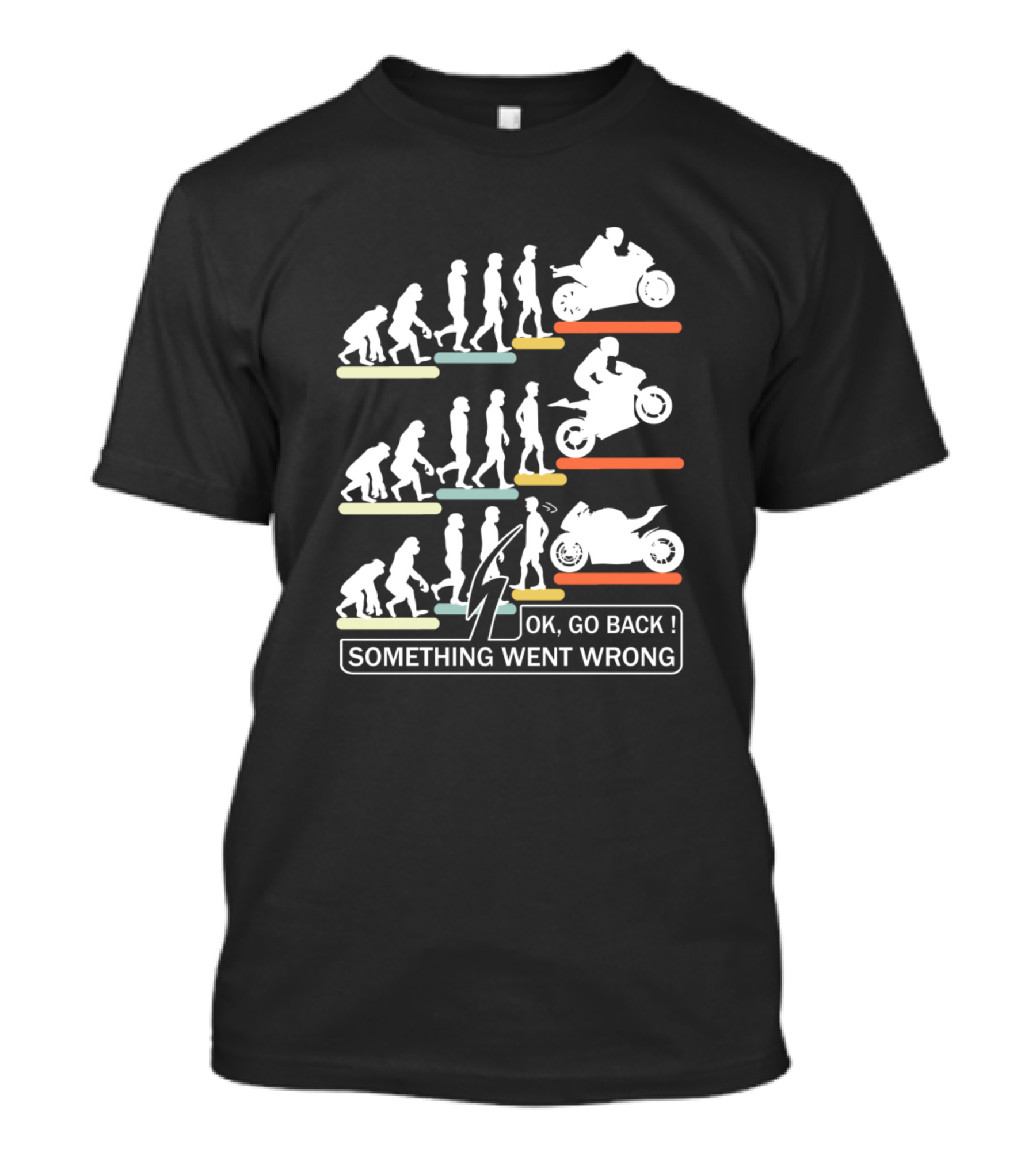 Biker Evolution Something Went Wrong Ok Go Back T-Shirt