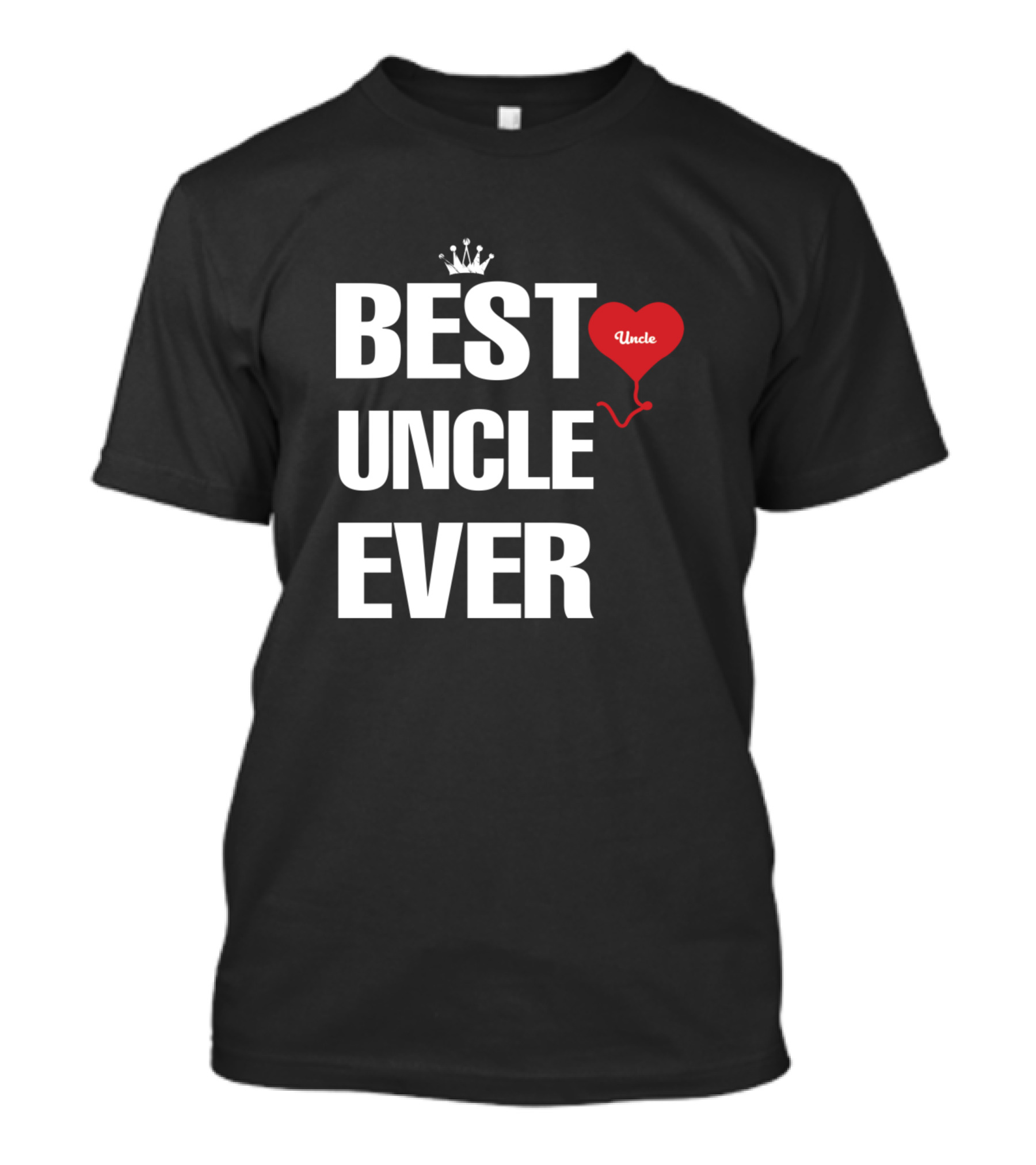 BEST UNCLE EVER Heart Balloon T-Shirt