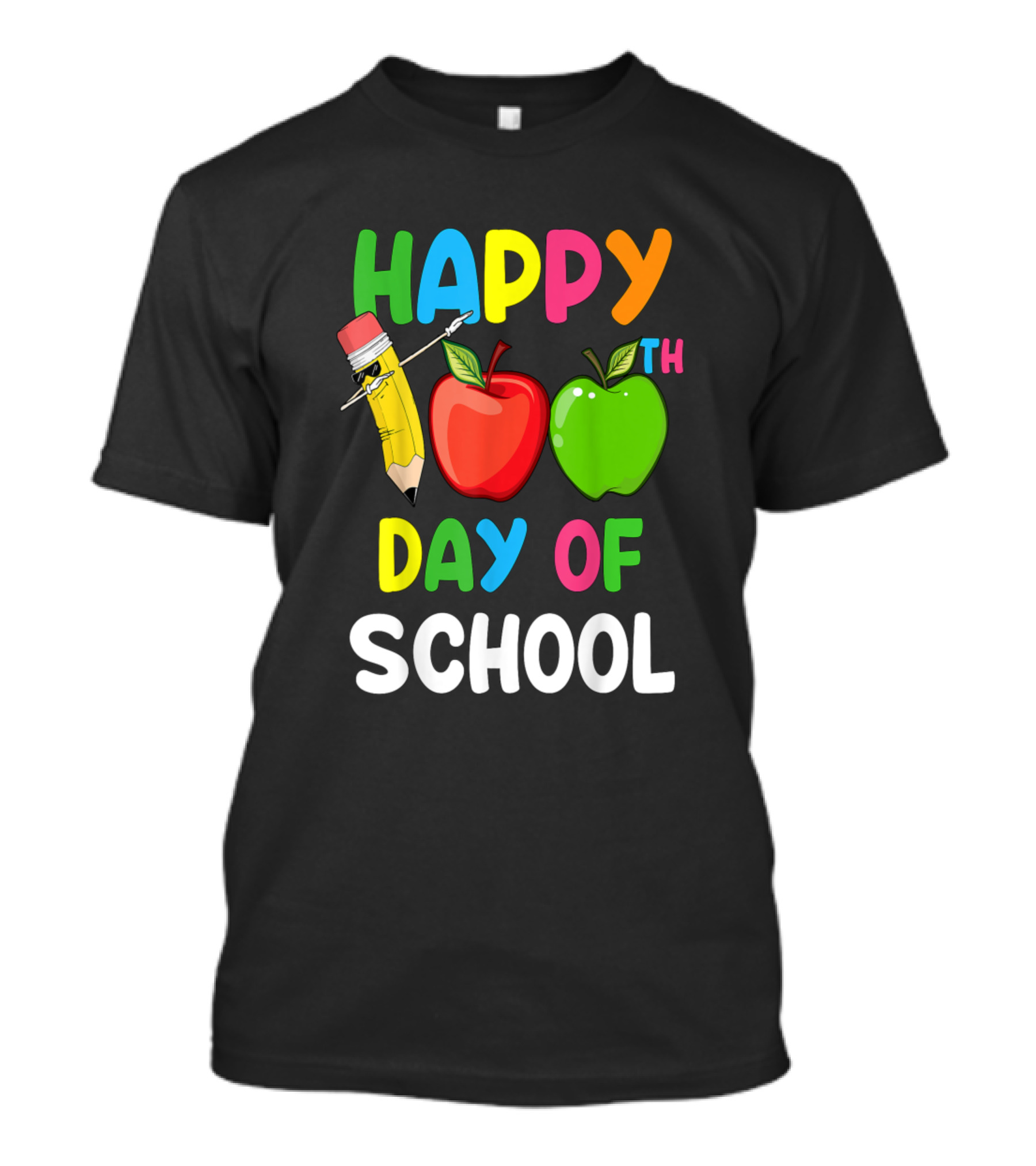 Happy 100th Day Of School Pencil And Apples Humor For Teachers T-Shirt