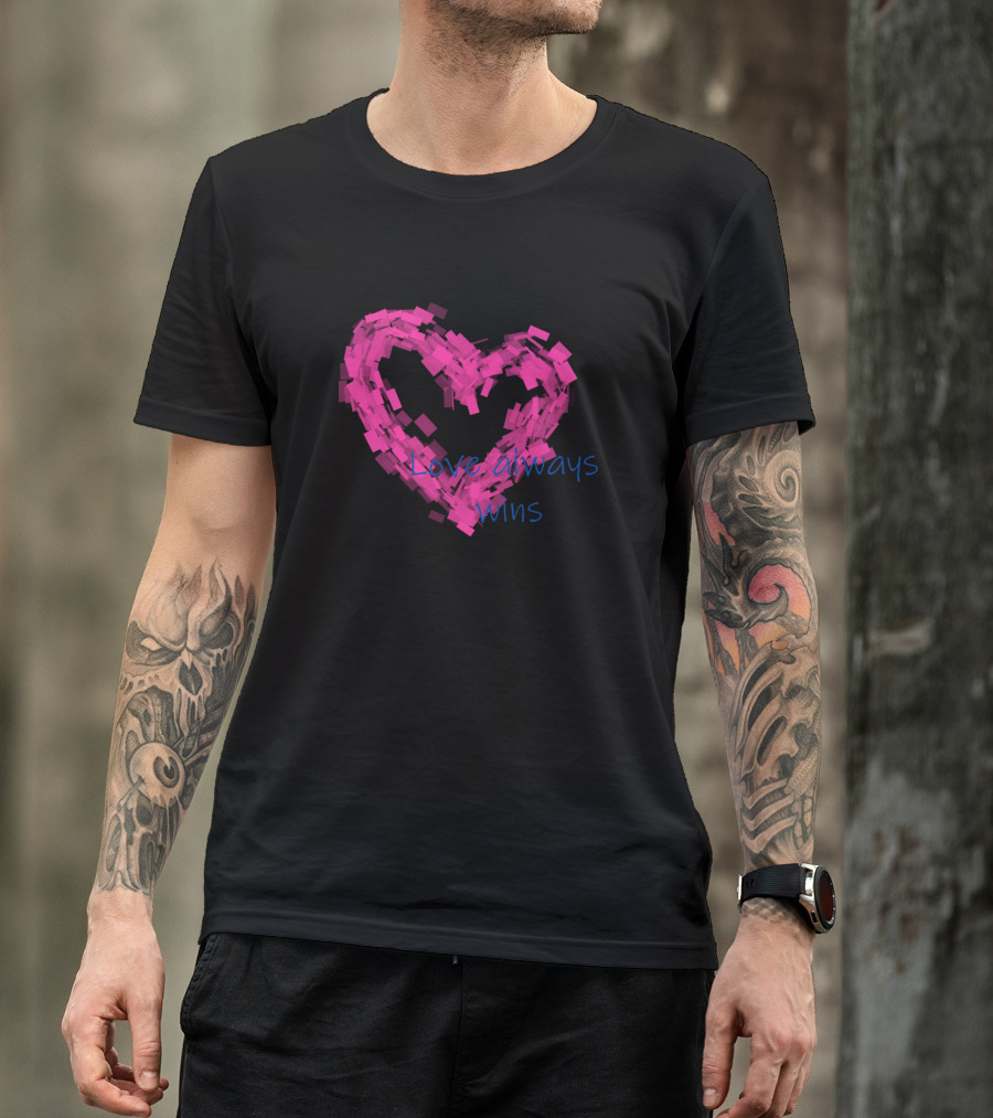 Love Always Wins Pink Heart Brushstroke T-Shirt