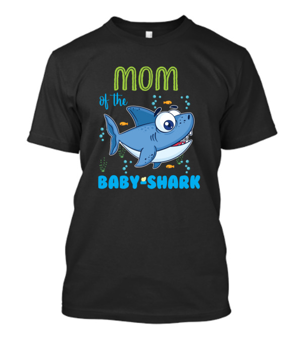 MOM Of The BABY SHARK T-Shirt