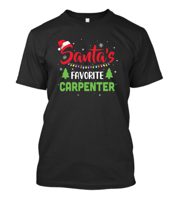 Santa's Favorite Carpenter Christmas Lights And Trees T-Shirt