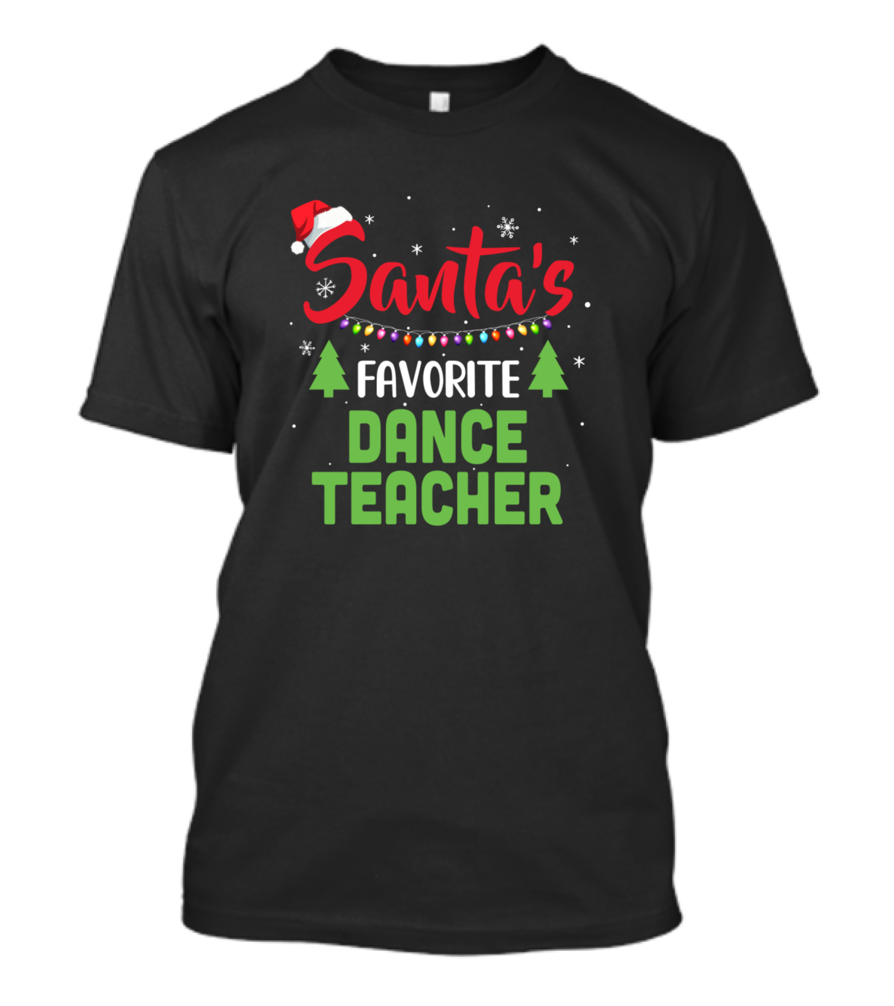 Santa's Favorite Dance Teacher Christmas Lights Snowflakes And Trees T-Shirt