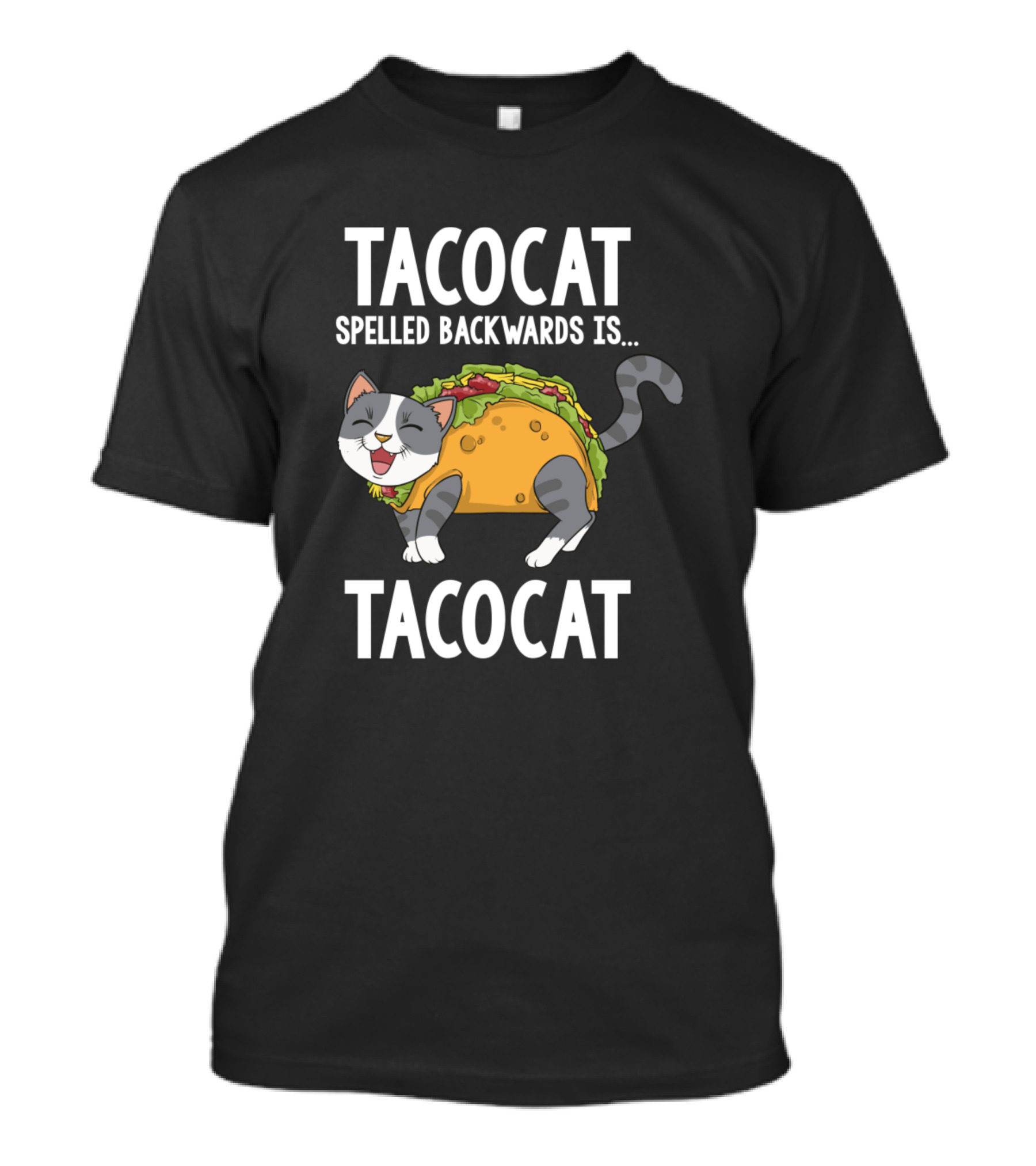 Taco Cat Spelled Backwards Is Tacocat Mexican Food Humor T-Shirt