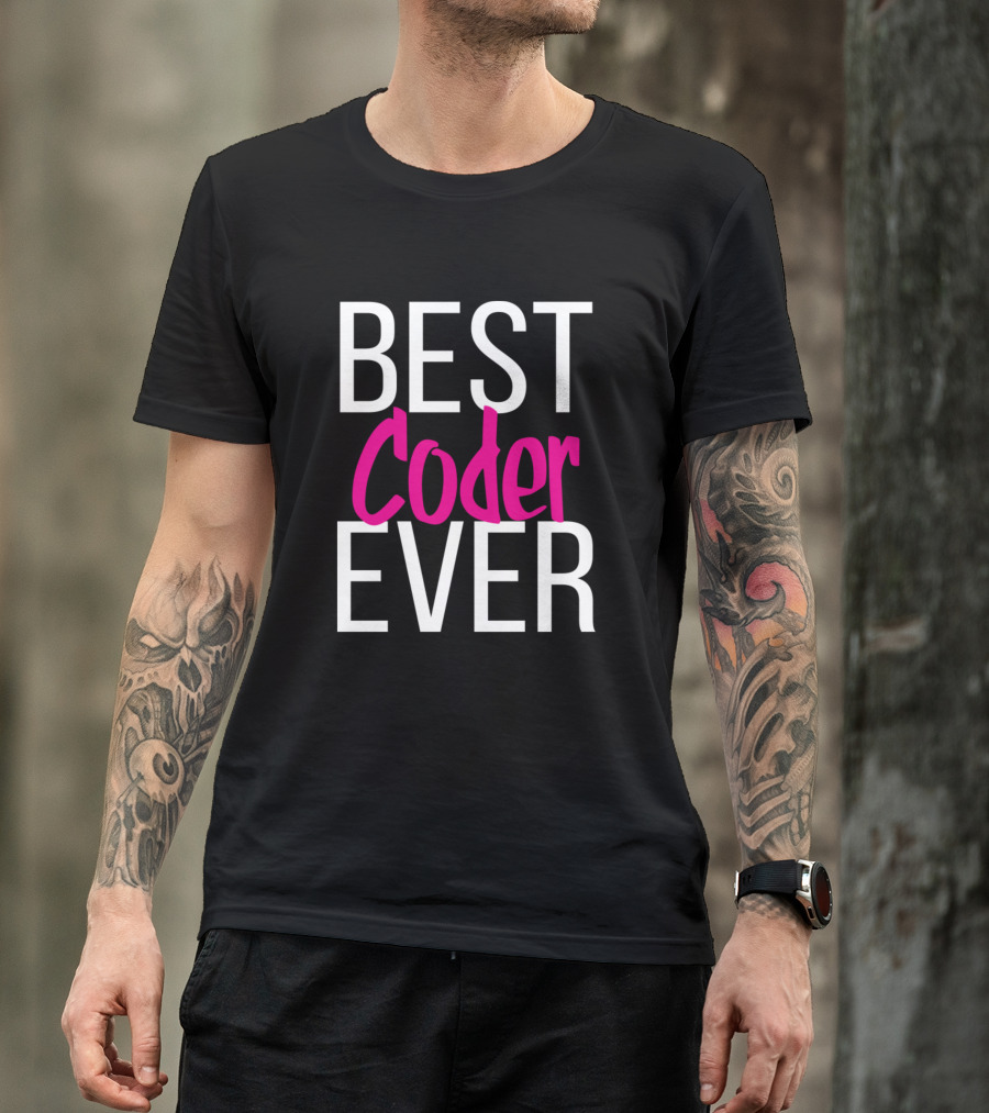 BEST CODER EVER T-Shirt