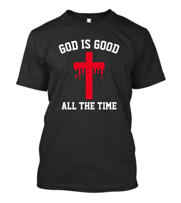 God Is Good All The Time Red Cross Icon With Christian T-Shirt