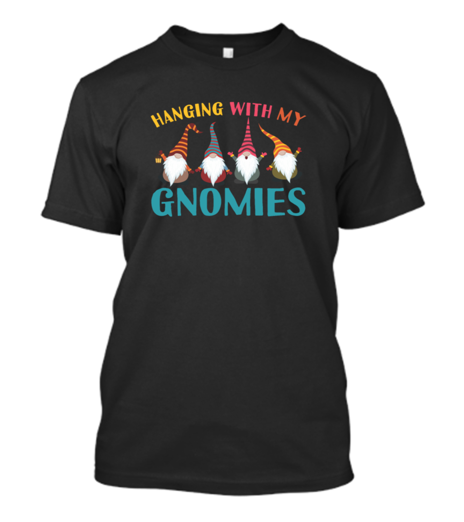 Hanging With My Gnomies Gnome Friends Party T-Shirt