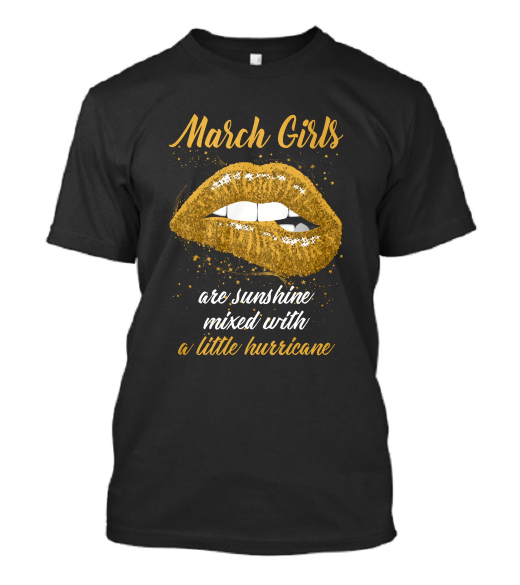 March Girls Are Sunshine Mixed With A Little Hurricane T-Shirt
