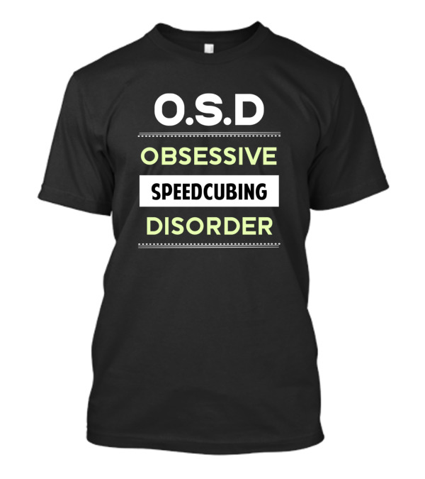 O.S.D Obsessive Speedcubing Disorder T-Shirt