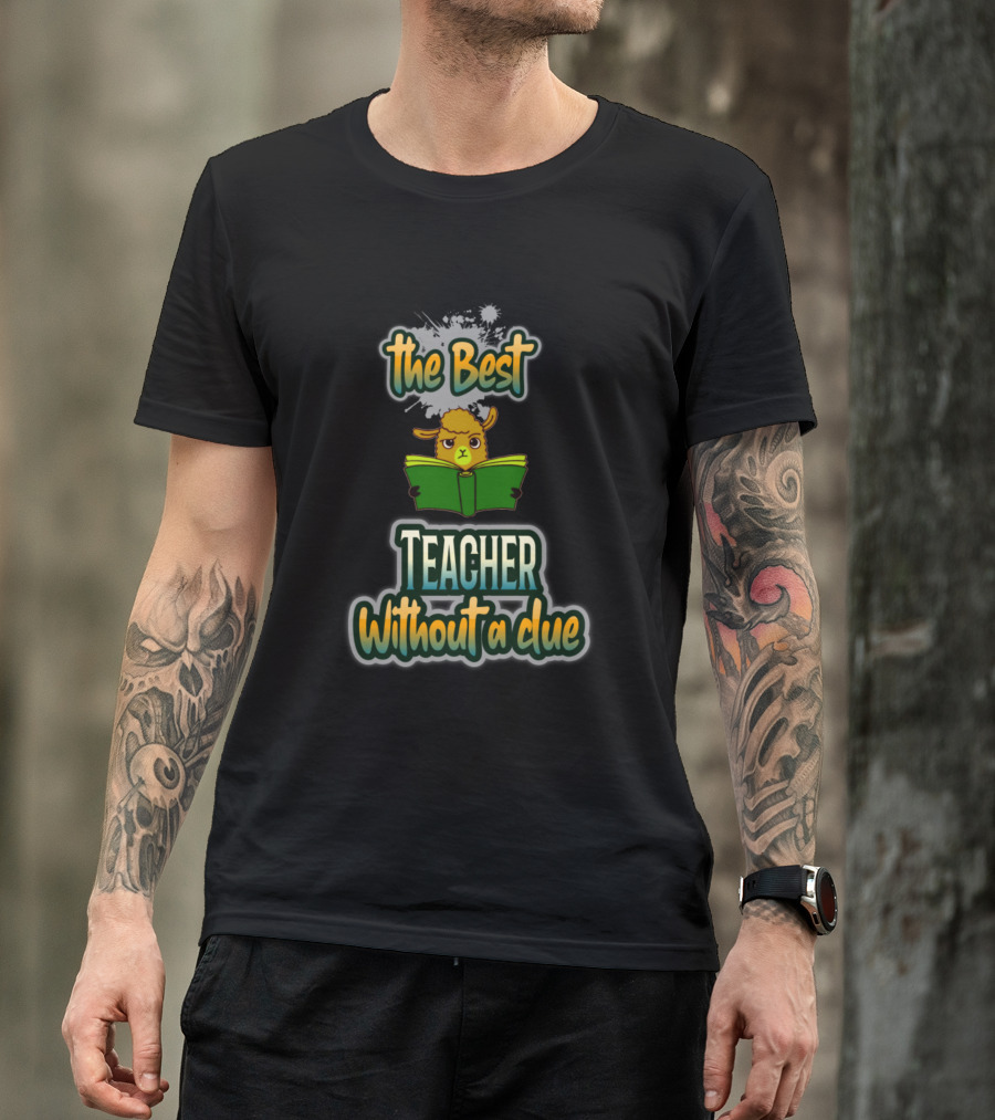 The Best Teacher Without A Clue Funny Llama Reading Book T-Shirt