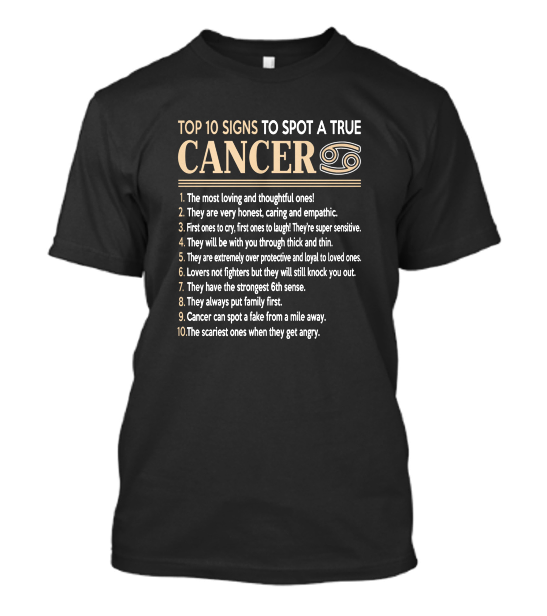 Top 10 Signs To Spot A True Cancer: Loving, Honest, Intuitive, Loyal, Protective, Family-First Traits T-Shirt