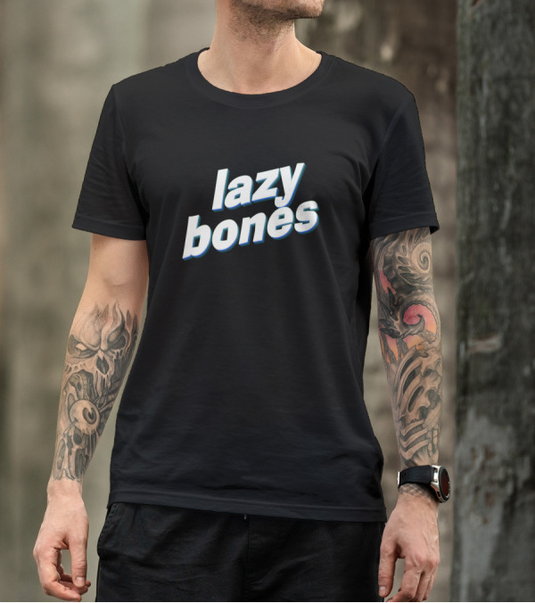 Lazy Bones T-Shirt