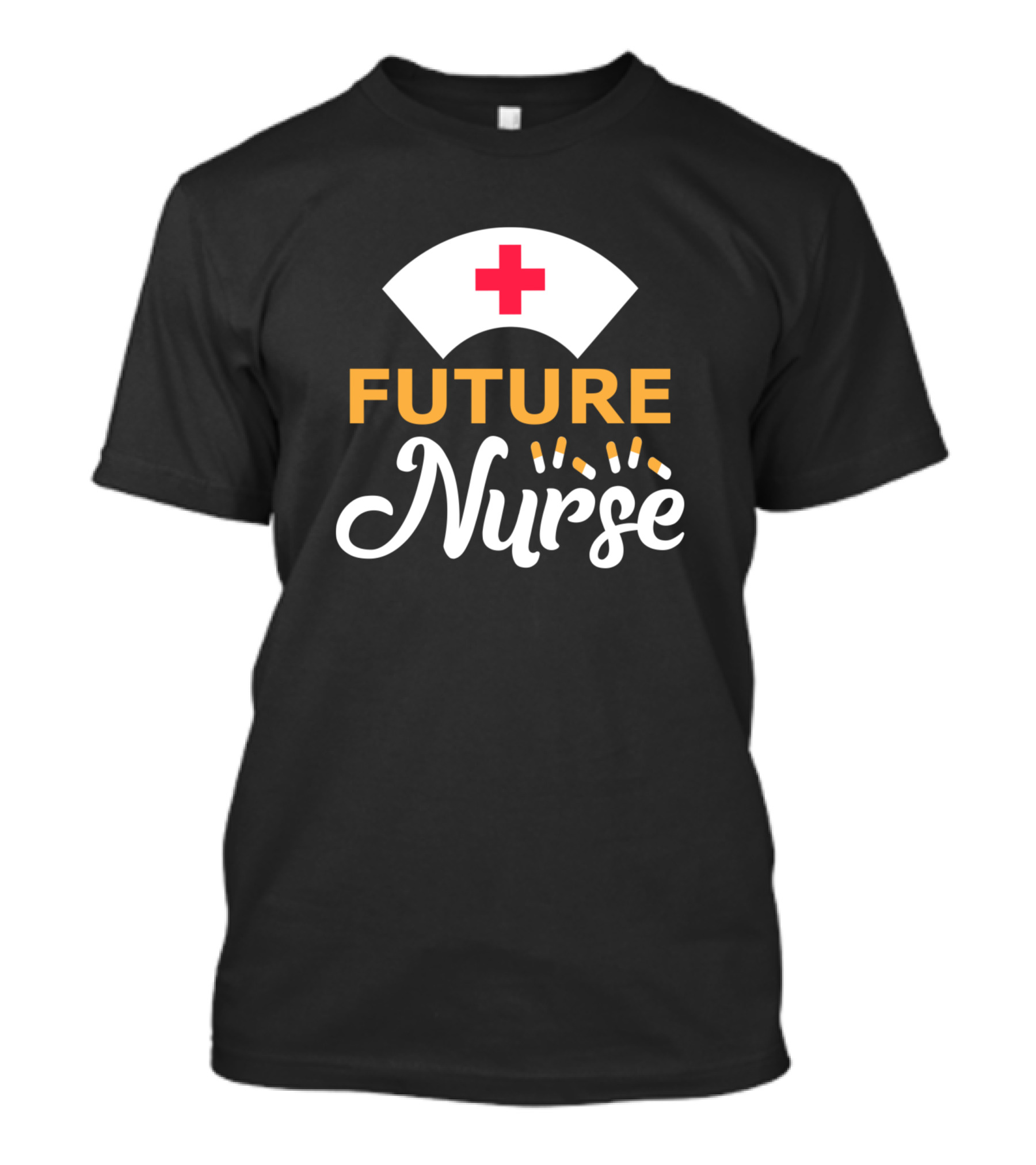 Future Nurse Nursing School Nurse Student Hat T-Shirt