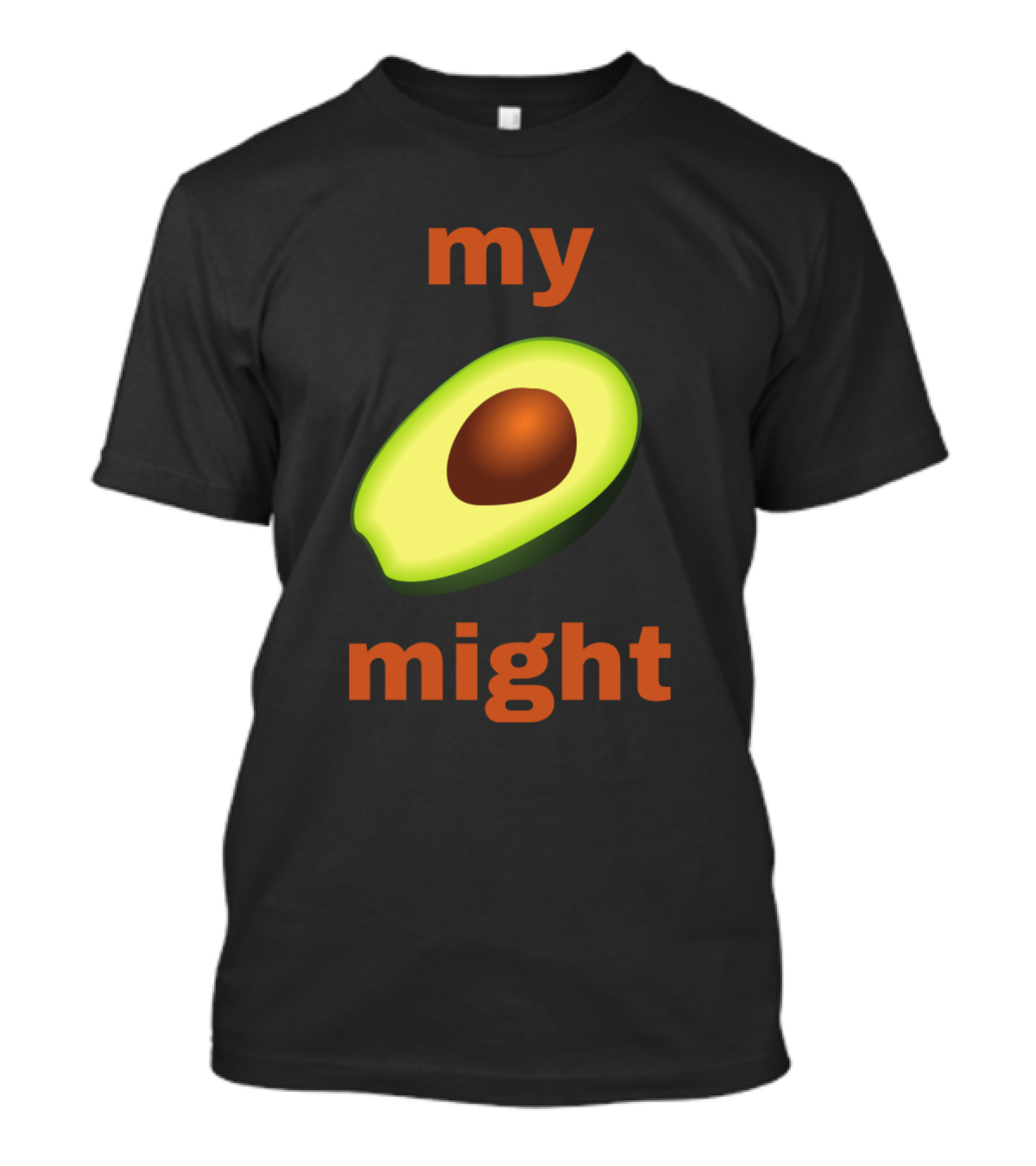 My Might Avocado T-Shirt