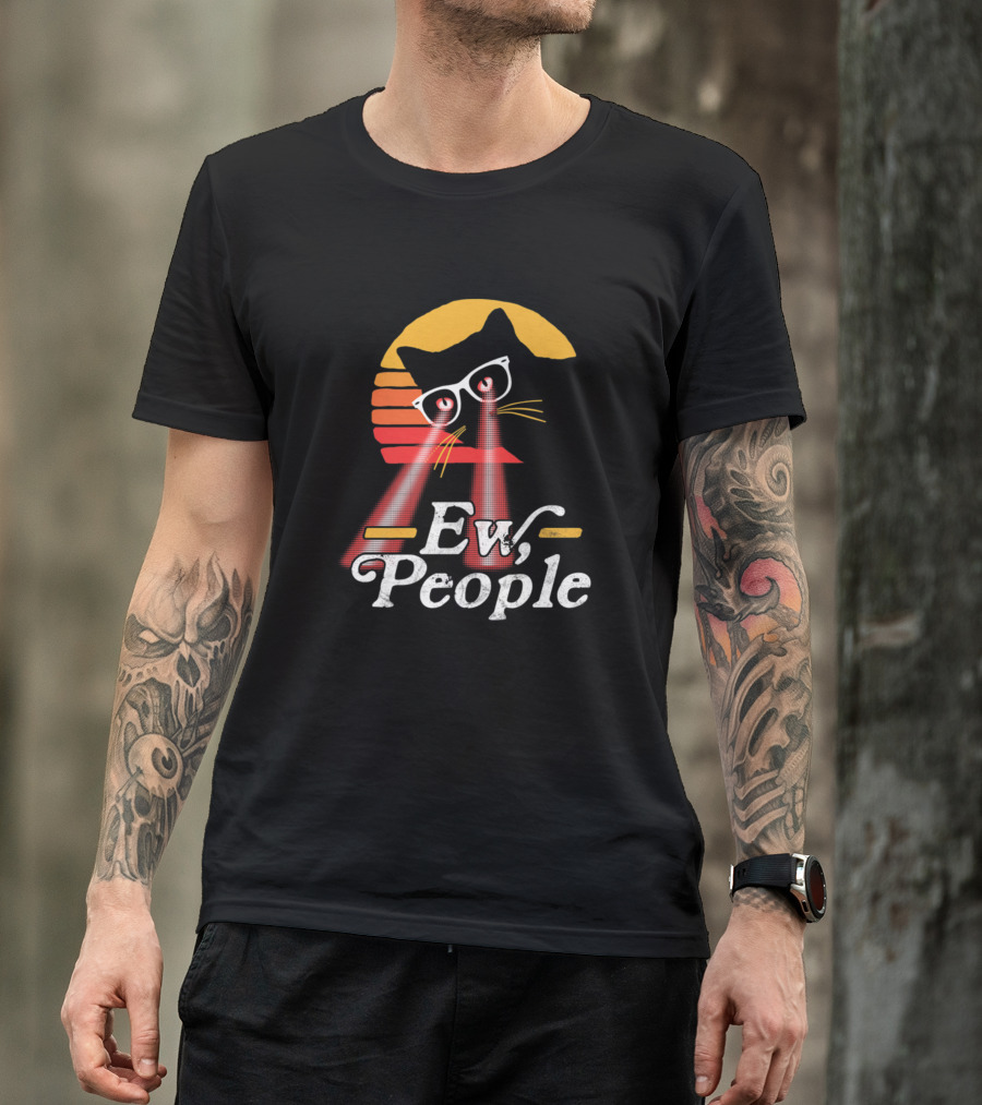 Funny Cat Ew People Eighties Style Vintage Laser Eyes T-Shirt
