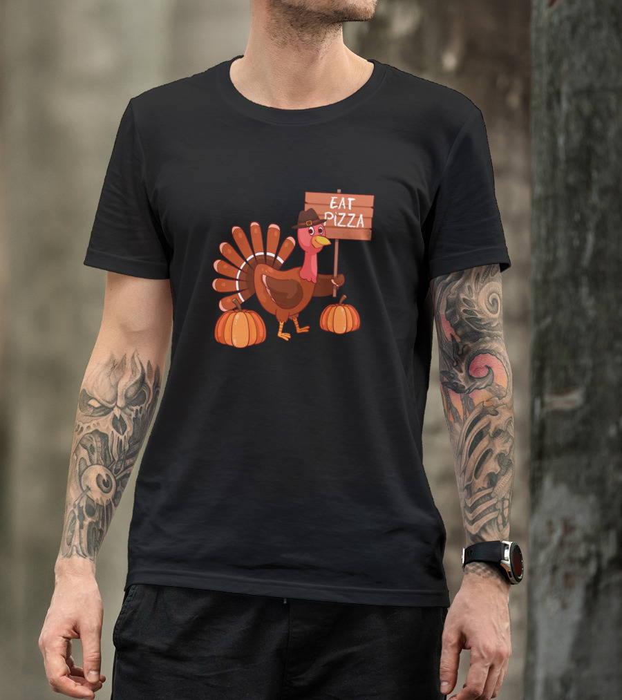 Thanksgiving Turkey Holding Eat Pizza Sign With Pumpkins T-Shirt