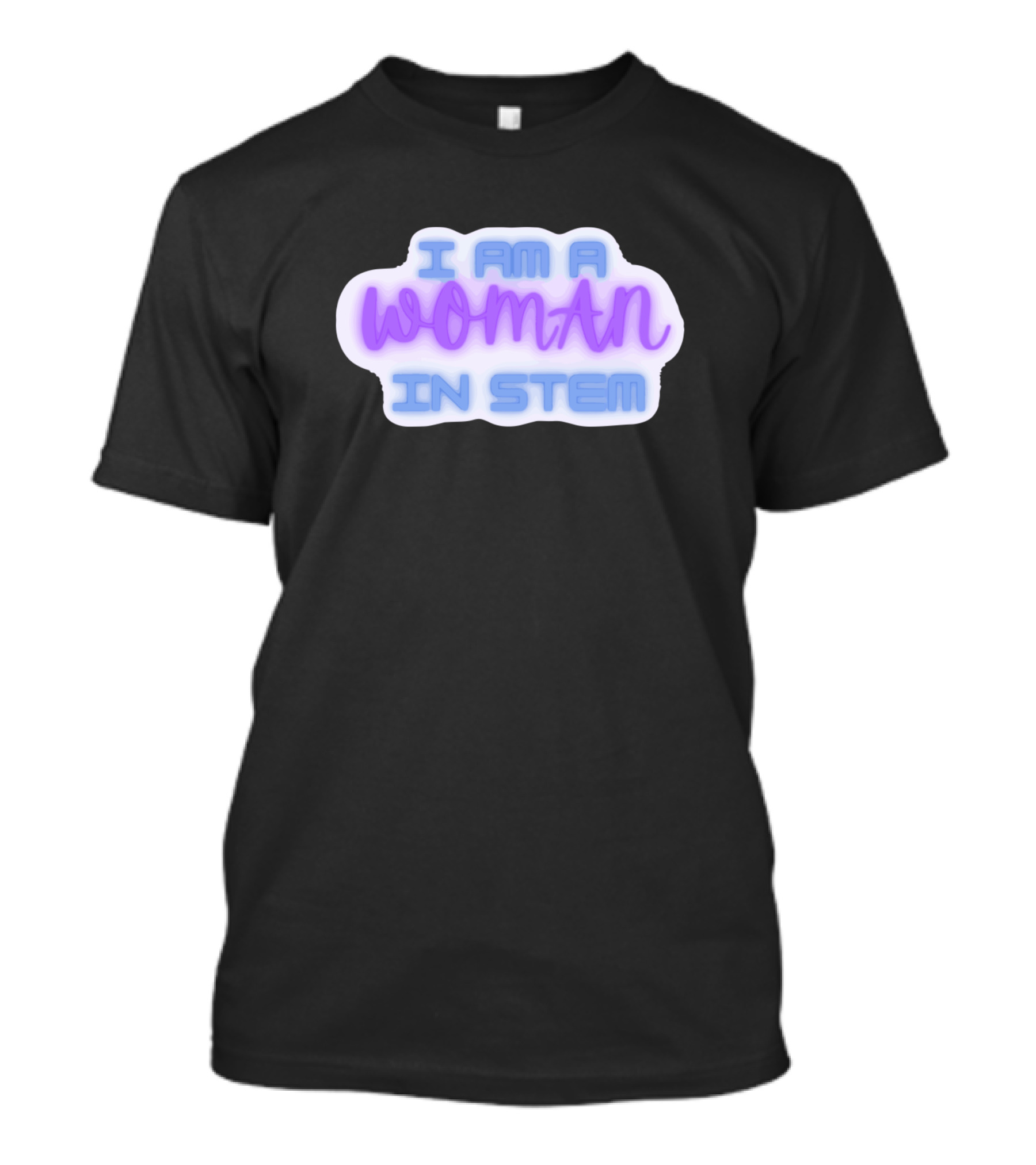 I Am A Woman In STEM T-Shirt