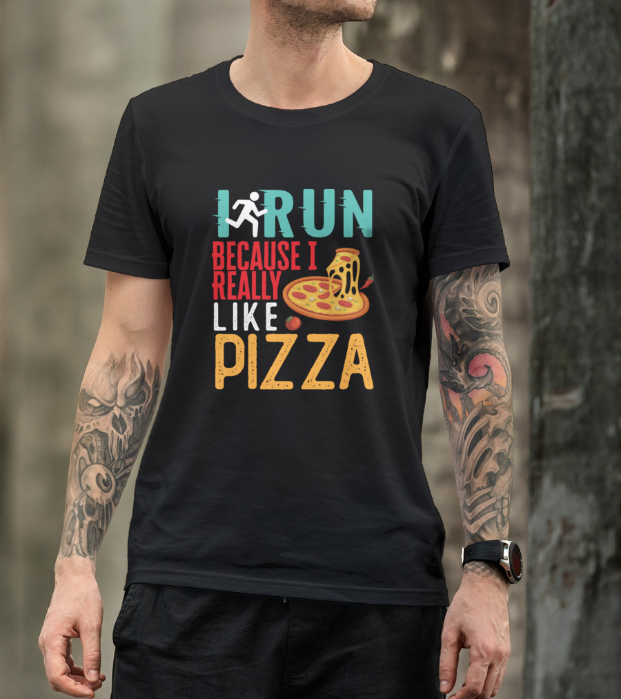 I Run Because I Really Like Pizza With Cheesy Slice And Runner T-Shirt