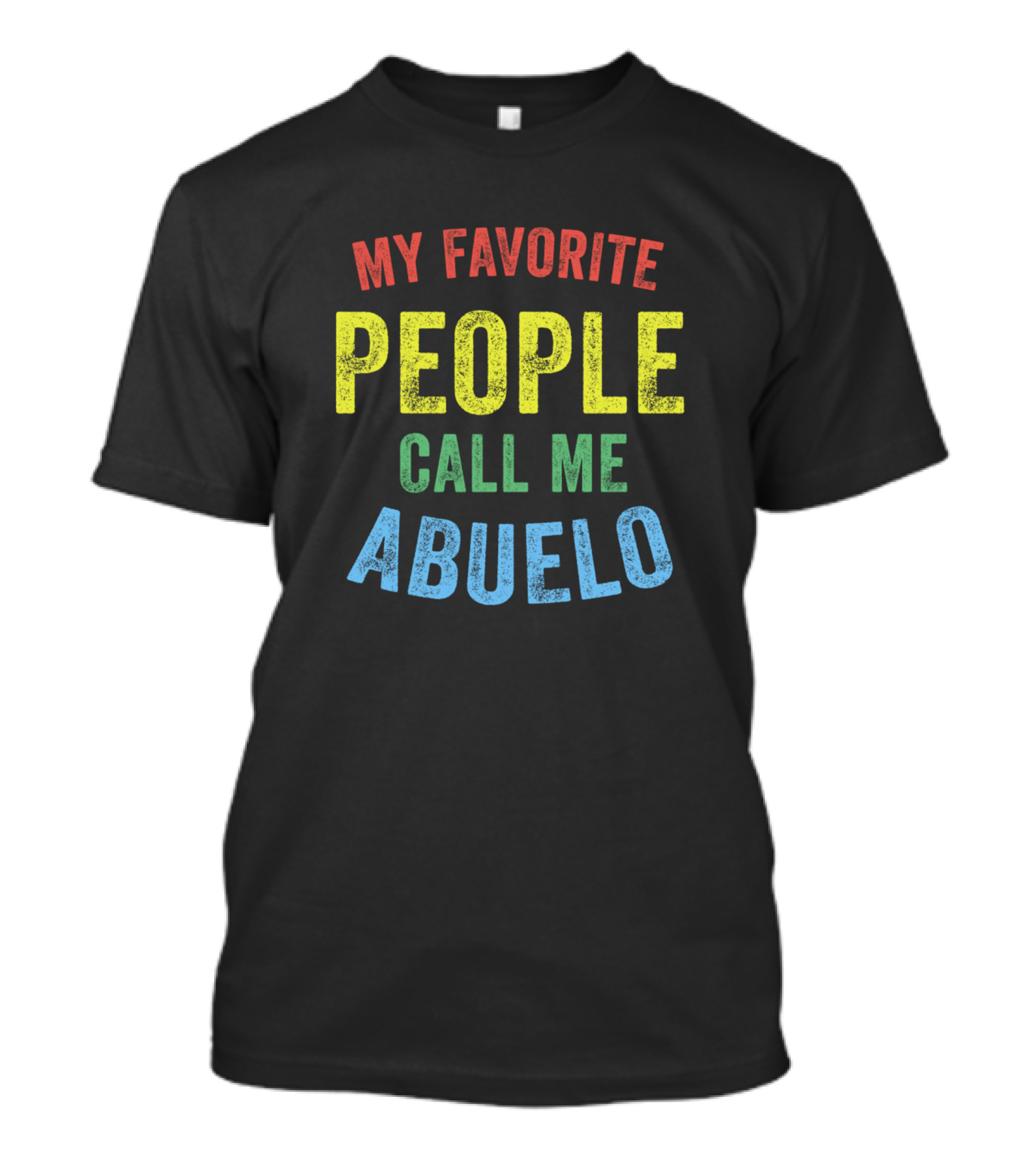 Mens My Favorite People Call Me Abuelo T-Shirt