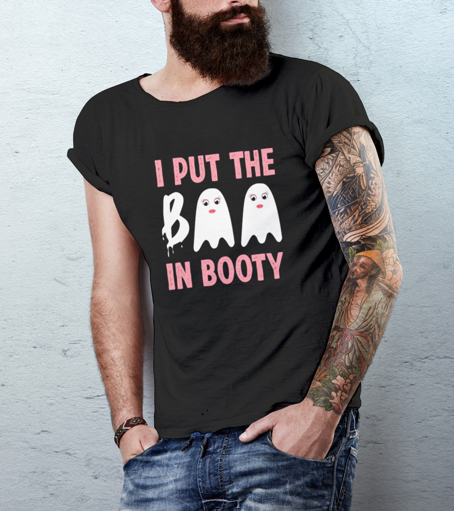 I Put The Boo In Booty Ghost Faces Halloween Humor T-Shirt