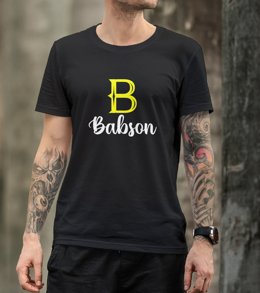 Babson B Babson Surname Babson Second Name T-Shirt