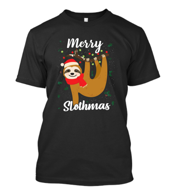 Merry Slothmas Christmas For Sloth Lovers Hanging Festive Sloth With Santa Hat And Scarf T-Shirt