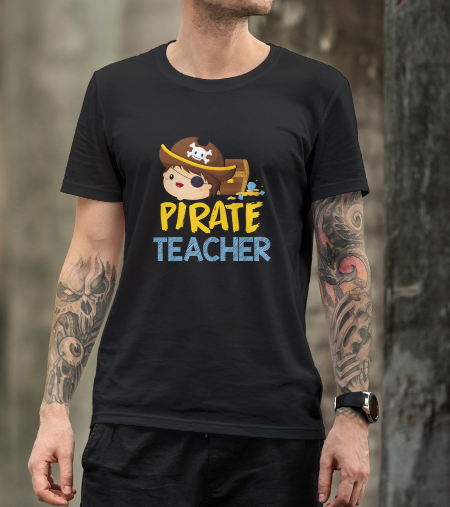 Pirate Teacher Eyepatch Treasure Chest Hat Skull T-Shirt