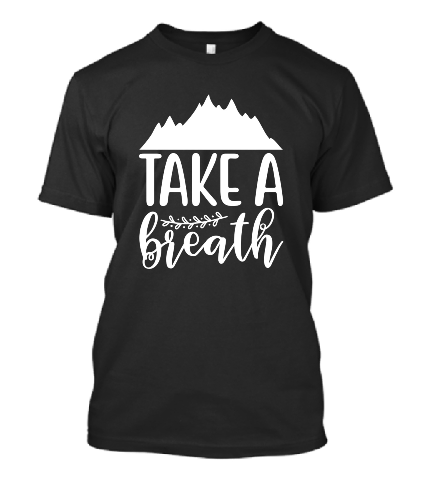 Take A Breath Mountain T-Shirt