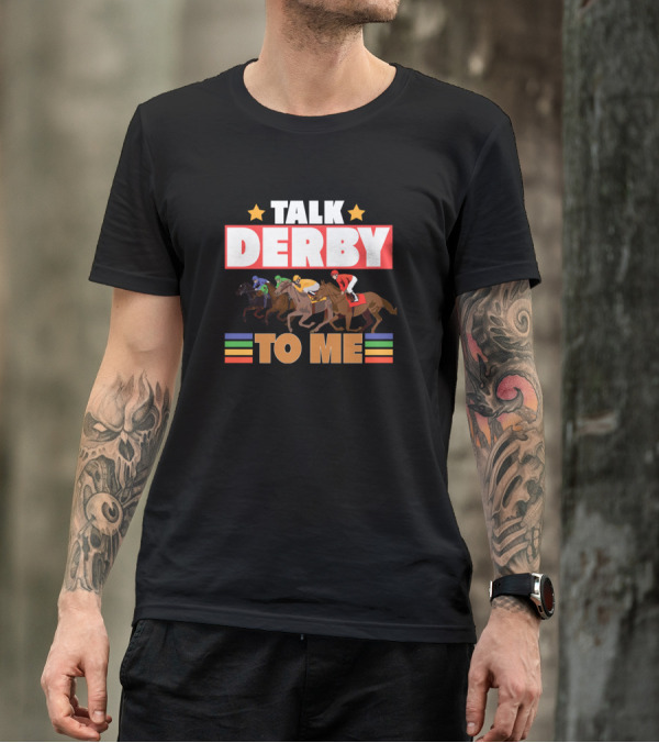 Talk Derby To Me Funny Horse Race Jockey Stars And Stripes Racing T-Shirt