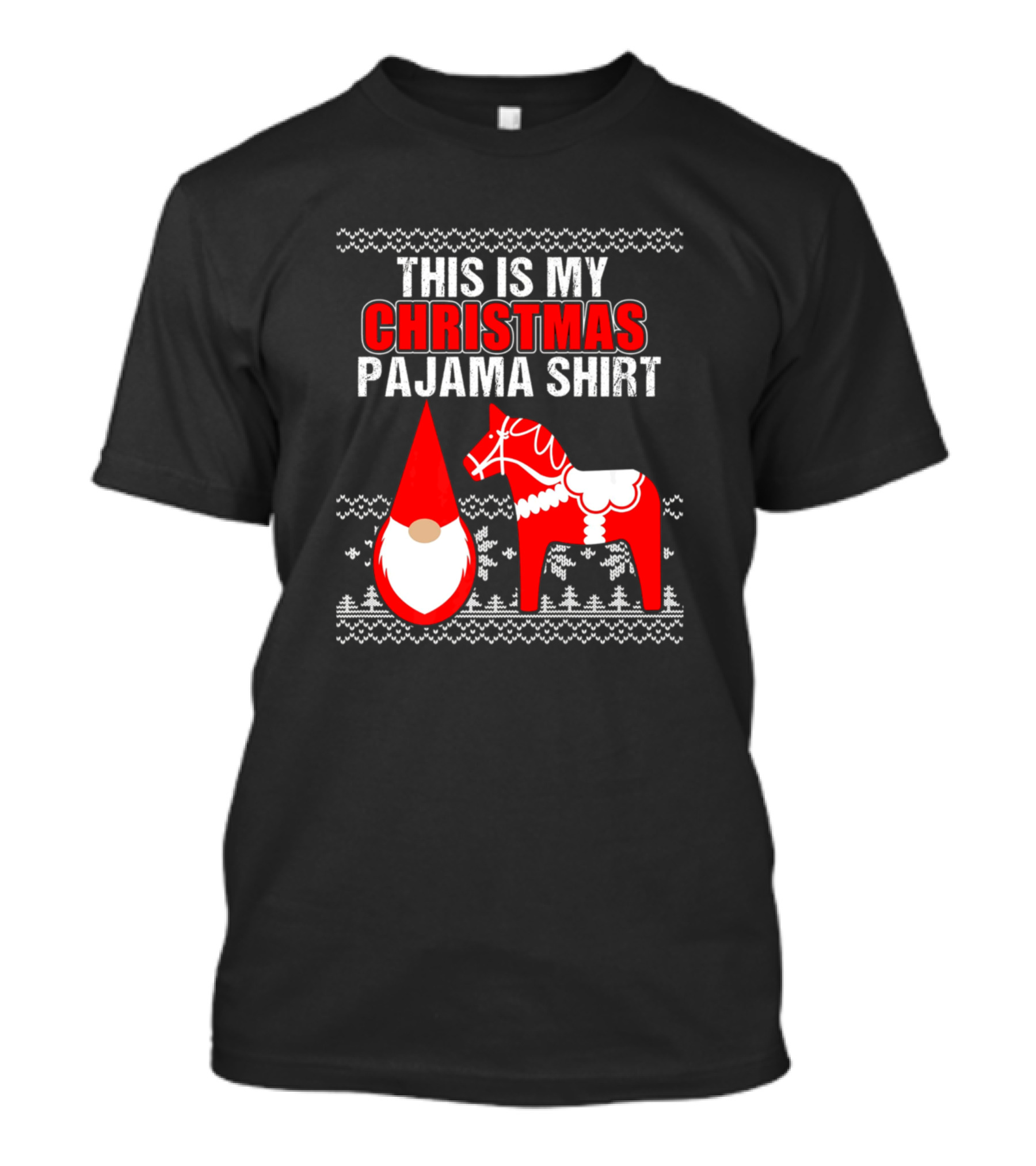 This Is My Christmas Pajama Shirt Dala Horse Gnome T-Shirt