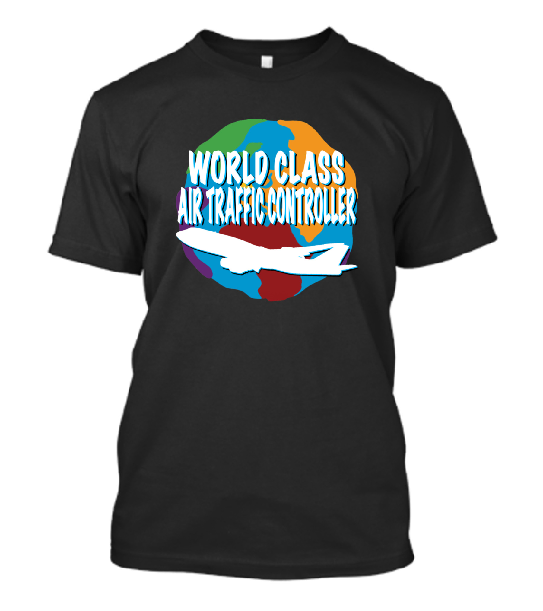 World Class Air Traffic Controller Globe And Airplane T-Shirt